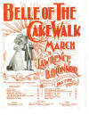 Belle of the Cake Walk: March Sheet
                            Music Cover