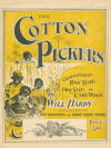 The Cotton Pickers: Characteristic Rag
                            Time, Two Step or Cake Walk Sheet Music
                            Cover