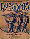 Dusky Troopers March & Cake Walk
                            Sheet Music Cover