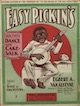 Sheet music cover for Easy Pickins:
                            Characteristic Dance and Cake-Walk