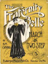 The Fraternity Belle: March & Two
                              Step Sheet Music Cover