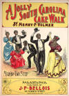 A
                            Jolly South Carolina Cake Walk. March and
                            Two Step Sheet Music Cover