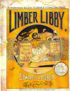 Limber Libby: Characteristic March, Two
                            Step and Cake Walk Sheet Music Cover
