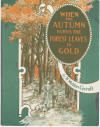 When the Autumn Turns the Forest
                              Leaves to Gold Composer Sheet Music Cover